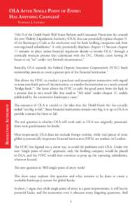 OLA After Single Point of Entry: Has Anything Changed? Stephen J. Lubben Title II of the Dodd-Frank Wall Street Reform and Consumer Protection Act created the new Orderly Liquidation Authority (OLA) that can potentially 