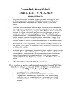 Franzman Family Nursing Scholarship SCHOLARSHIP APPLICATION GENERAL INFORMATION 1.  This scholarship is offered by Seth and Barbara Franzman in appreciation for nurses