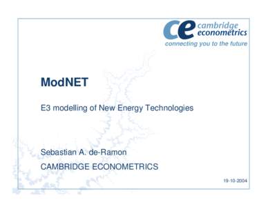 connecting you to the future  ModNET E3 modelling of New Energy Technologies  Sebastian A. de-Ramon