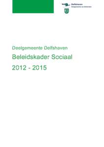 Deelgemeente Delfshaven  Beleidskader Sociaal  Inhoud