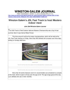 WINSTON-SALEM JOURNAL PRINT WEDNESDAY, MARCH 18, 2015 (ONLINE 8PMhttp://www.journalnow.com/sports/community_sports/winston-salem-s-jdl-fast-track-to-hostmasters-indoor/article_6fd5ac23-767c-5ee1-b39d-6b09ef7722