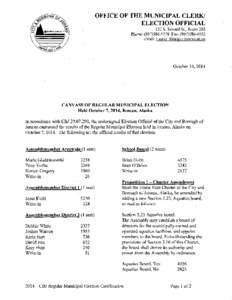 OFFICE OF THE MUNICIPAL CLERK! ELECTION OFFICIAL 155 S. Seward St., Room 202 Phone: ([removed]Fax: ([removed]eMail: Laurie SicafalcLjuneau.akus