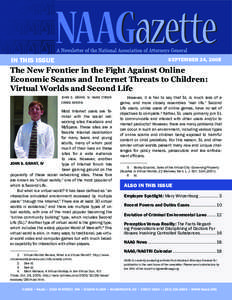 IN THIS ISSUE  September 24, 2008 The New Frontier in the Fight Against Online Economic Scams and Internet Threats to Children: