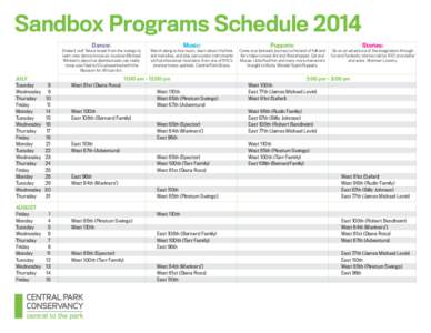 Sandbox Programs Schedule 2014 Dance: Shake it out! Take a break from the swings to learn new dance moves as musician Michael Wimberly plays live djembe beats can really