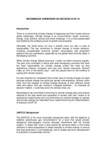 MOZAMBIQUE SUBMISSION ON DECISION 23/CP.18  Introduction There is no doubt that climate change is happening and that it poses serious global challenges. Climate change is an environmental, social, economic, energy, food,