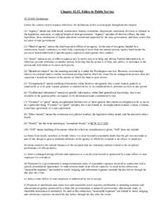 Chapter[removed]Ethics in Public Service[removed]Definitions Unless the context clearly requires otherwise, the definitions in this section apply throughout this chapter. (1) “Agency” means any state board, commiss