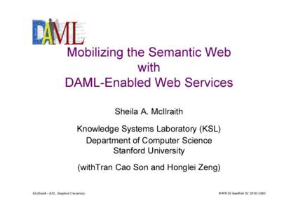 Web services / Ontology / Information / DAML-S / DARPA Agent Markup Language / DAML+OIL / DARPA / Knowledge Systems Laboratory / Markup languages / Semantic Web / Computing