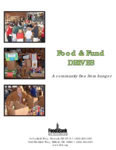 Food & Fund DRIVES A community free from hunger 14 Garfield Way, Newark, DE 19713 | ([removed]1040 Mattlind Way, Milford, DE 19963 | ([removed]