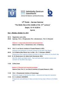 12th Polish – German Seminar “The Baltic Sea at the middle of the 21st century” Sopot, Agenda Day 1 Monday, October 13, :15