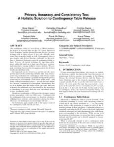 Privacy, Accuracy, and Consistency Too: A Holistic Solution to Contingency Table Release Boaz Barak ∗†