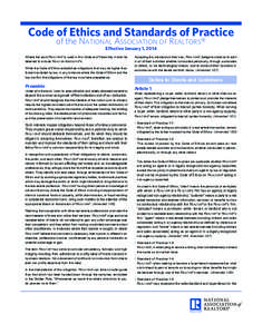 Code of Ethics and Standards of Practice of the National Association of Realtors® Effective January 1, 2014 Where the word Realtors® is used in this Code and Preamble, it shall be deemed to include Realtor-Associate®s