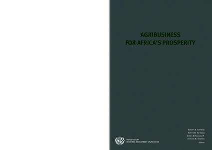 In recent years a renewed focus on agriculture has been evident in policy and development agendas for the African continent; yet little knowledge has been generated on the inter-linkages of production, agro-industry and 