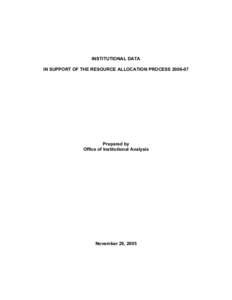 INSTITUTIONAL DATA IN SUPPORT OF THE RESOURCE ALLOCATION PROCESS[removed]Prepared by Office of Institutional Analysis