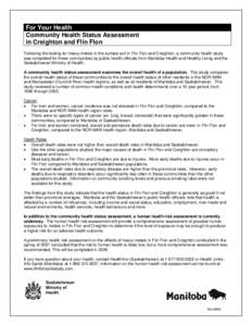 For Your Health Community Health Status Assessment in Creighton and Flin Flon Following the testing for heavy metals in the surface soil in Flin Flon and Creighton, a community health study was completed for these commun