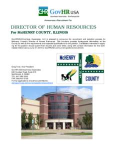 Announces a Recruitment For  DIRECTOR OF HUMAN RESOURCES For McHENRY COUNTY, ILLINOIS GovHRUSA/Voorhees Associates, LLC is pleased to announce the recruitment and selection process for McHenry County’s Director of Huma