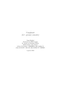 Complexité (L3 - premier semestre) Serge Haddad Professeur de l’ENS Cachan 61, Avenue du Président WilsonCachan cedex, France