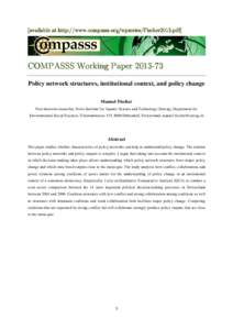 [available at http://www.compasss.org/wpseries/Fischer2013.pdf]  COMPASSS Working Paper[removed]Policy network structures, institutional context, and policy change Manuel Fischer Post-doctoral researcher, Swiss Insti