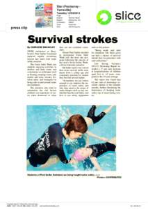 Survival strokes By CHARLENE MACAULAY SWIM instructors