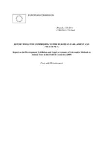 EUROPEAN COMMISSION  Brussels, [removed]COM[removed]final  REPORT FROM THE COMMISSION TO THE EUROPEAN PARLIAMENT AND