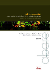 native vegetation management on broadacre farms in new south wales: impacts on productivity and returns Alistair Davidson, Kenton Lawson, Philip Kokic, Lisa Elliston, Katarina Nossal, Steve Beare and Brian S. Fisher