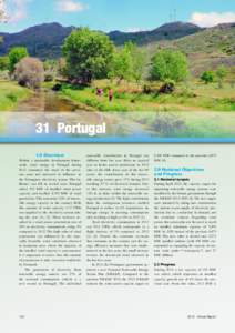 31 Portugal 1.0 Overview Within a sustainable development framework, wind energy in Portugal during 2013 continued the trend of the previous years and increased its influence in the Portuguese electricity system. This in