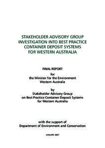 STAKEHOLDER ADVISORY GROUP Investigation into BEST PRACTICE CONTAINER DEPOSIT SYSTEMS FOR Western Australia  FINAL REPORt