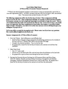 Coral Glades High School AP Macro/Micro Economics Summer Homework ***Please note that all students enrolled in an Economics course are automatically a part of the cocurricular organization DECA. All DECA members must pay