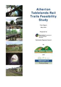 Atherton Tablelands Rail Trails Feasibility Study Final Report May 2008