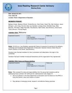 Iowa Reading Research Center Advisory Meeting Notes Date: January 22, 2013 Time: 9:00-2:30 Location: Room A Department of Education