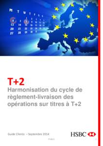 T+2  Harmonisation du cycle de règlement-livraison des opérations sur titres à T+2