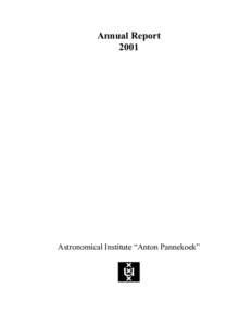 Annual Report 2001 Astronomical Institute “Anton Pannekoek”  Front cover: