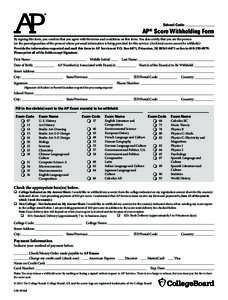 School Code:  a AP Score Withholding Form ®