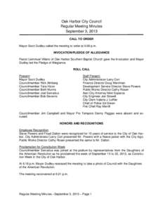 Oak Harbor City Council Regular Meeting Minutes September 3, 2013 CALL TO ORDER Mayor Scott Dudley called the meeting to order at 6:00 p.m. INVOCATION/PLEDGE OF ALLEGIANCE