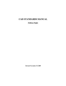 CAD STANDARDS MANUAL Edition Eight Revised November 19, 2009  Washington University