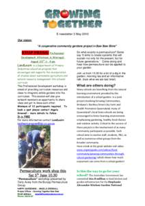 E newsletter 3 May 2010 Our vision: “A cooperative community gardens project in Baw Baw Shire” STOP PRESS: Professional Development Afternoon in Warragul: