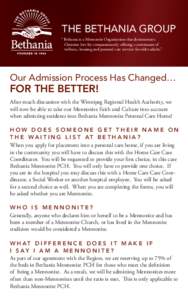 THE BETHANIA GROUP “	Bethania is a Mennonite Organization that demonstrates Christian love by compassionately offering a continuum of wellness, housing and personal care services for older adults.”  Our Admission Pro