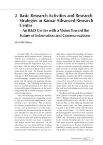 2 Basic Research Activities and Research Strategies in Kansai Advanced Research Center – An R&D Center with a Vision Toward the Future of Information and Communications – MASHIKO Shinro