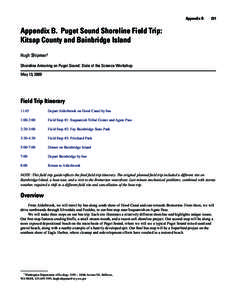 Appendix B  231  Appendix B. Puget Sound Shoreline Field Trip: Kitsap County and Bainbridge Island Hugh Shipman1 Shoreline Armoring on Puget Sound: State of the Science Workshop