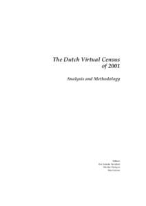 The Dutch Virtual Census of 2001 Analysis and Methodology Editors Eric Schulte Nordholt