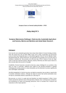 EFFLA POLICY BRIEF 3 European Bioeconomy Challenges: Food security, Sustainable Agriculture and Forestry, Marine and Maritime and Inland Water Research European Forum on Forward Looking Activities – EFFLA
