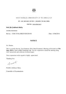 WEST BENGAL UNIVERSITY OF TECHNOLOGY BF – 142, SALTLAKE, SECTOR – I, KOLKATA[removed], INDIA Web Site : www.wbut.ac.in Prof. (Dr.) Subhasis Maity Controller of Examinations