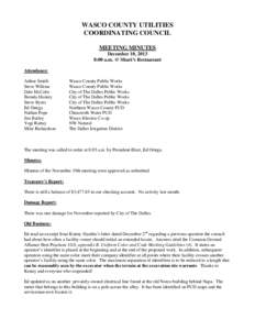 WASCO COUNTY UTILITIES COORDINATING COUNCIL MEETING MINUTES December 10, 2013 8:00 a.m. @ Shari’s Restaurant Attendance: