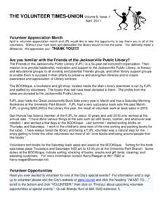 THE VOLUNTEER TIMES-UNION Volume 6, Issue 1 April 2011 Volunteer Appreciation Month April is volunteer appreciation month and JPL would like to take this opportunity to say thank you to all of the volunteers. Without you