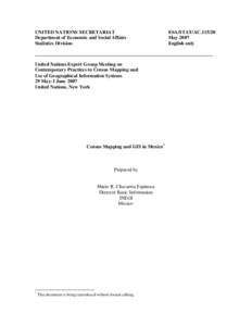 UNITED NATIONS SECRETARIAT Department of Economic and Social Affairs Statistics Division United Nations Expert Group Meeting on Contemporary Practices in Census Mapping and