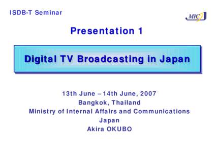 ISDB-T Seminar  MIC Presentation 1 Digital