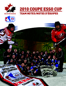 2010 COUPE Esso CUP TEAM NOTESI notes d’équipes HAYLEY WICKENHEISER NWT[removed]Shaunavon, SK