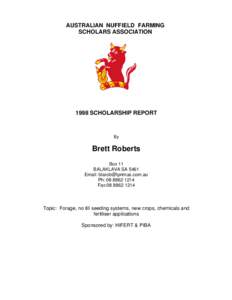 AUSTRALIAN NUFFIELD FARMING SCHOLARS ASSOCIATION 1998 SCHOLARSHIP REPORT  By