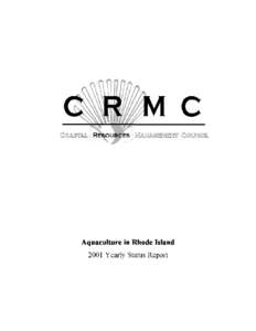 Aquaculture in Rhode Island 2001 Yearly Status Report Prepared by: David Alves Aquaculture Coordinator