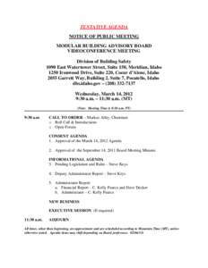 TENTATIVE AGENDA NOTICE OF PUBLIC MEETING MODULAR BUILDING ADVISORY BOARD VIDEOCONFERENCE MEETING Division of Building Safety 1090 East Watertower Street, Suite 150, Meridian, Idaho