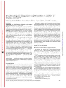 Breastfeeding and postpartum weight retention in a cohort of Brazilian women1–3 Gilberto Kac, Maria HDA Benício, Gustavo Vela´squez-Meléndez, Joaquim G Valente, and Cla´udio J Struchiner KEY WORDS Breastfeeding, la